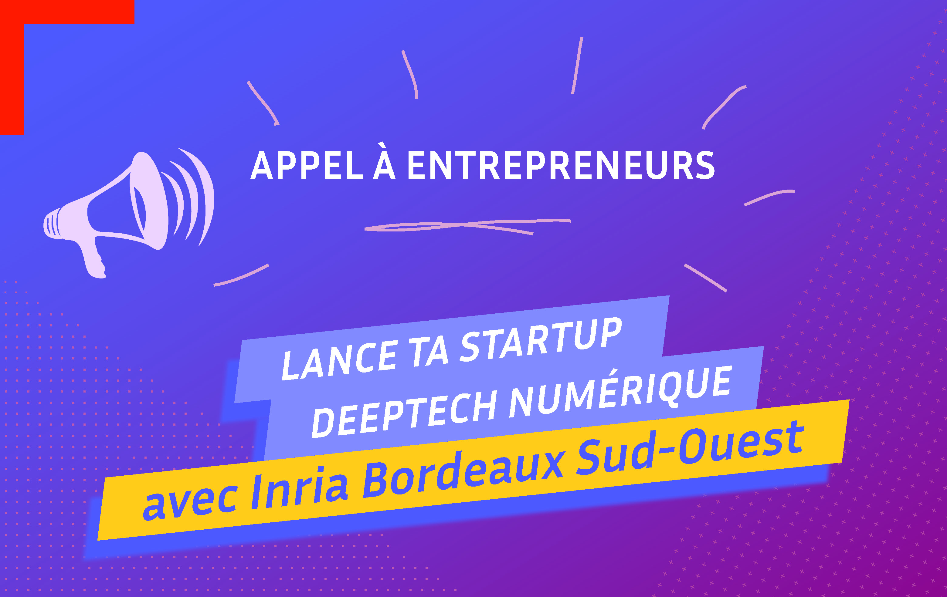 Appel à entrepreneurs, startup Deetech