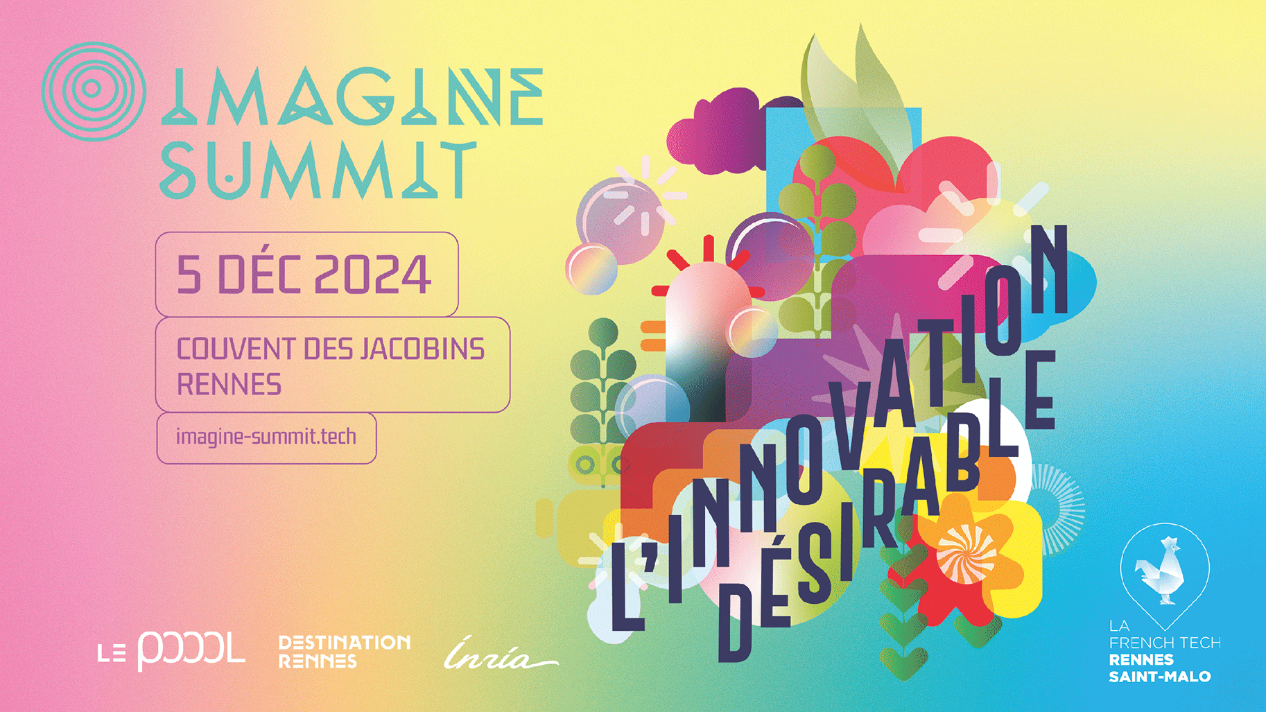 Visuel de l'évènement Imagine Summit co-organisé par Le Poool, Destination Rennes et Inria, portant sur l'innovation désirable, le 5 décembre 2024 au Couvent des Jacobins à Rennes, Bretagne