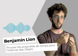 Miniature podcast Benjamin Lion - prouver les propriétés de temps pour l'Internet des Objets